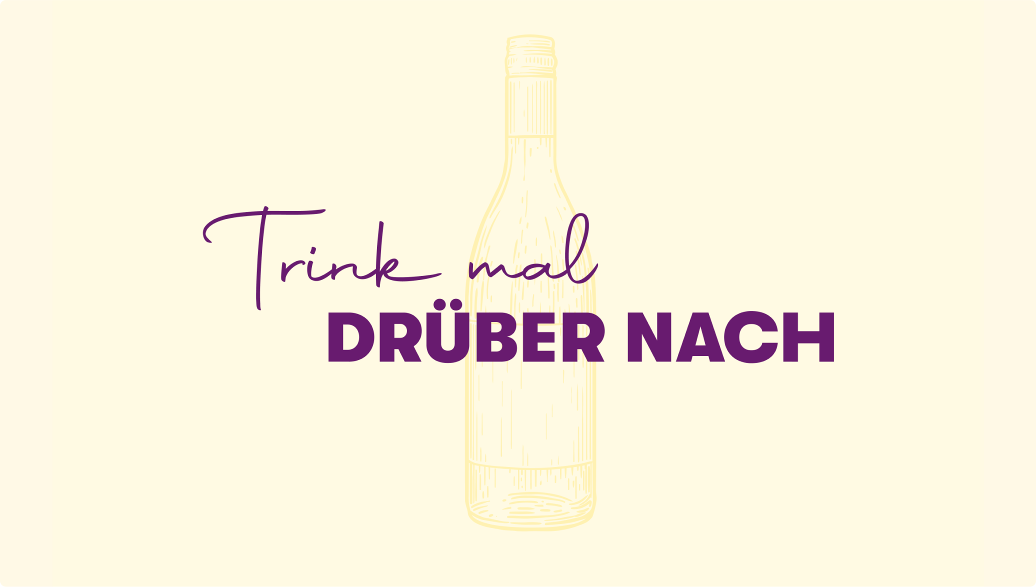 Spruch: Trink mal drüber nach